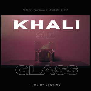 Khali Se Glass