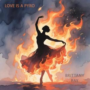 Love Is A Pyro