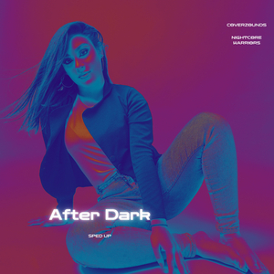 After Dark (Sped Up)
