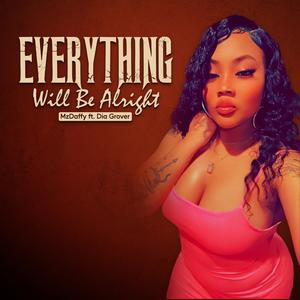 Everything Will Be Alright