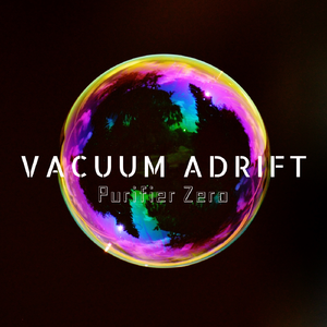 Vacuum Adrift