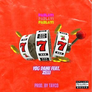Parlay (feat. Zelli)