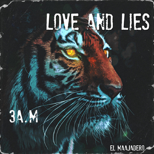 Love and Lies (feat. El Maajadero)