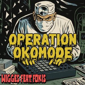 Operation Okomode (feat. Fokis)