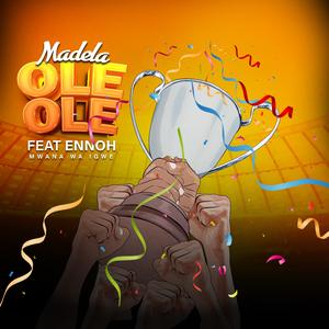Ole Ole (feat. Ennoh Mwana Wa Igwe)