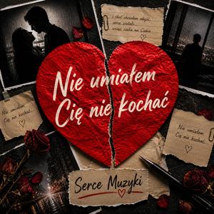 Nie umiałem Cię nie kochać