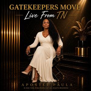 Gatekeepers Move! (Live from TN)