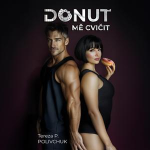 Donuť me cvičit - Burning Calories of Love
