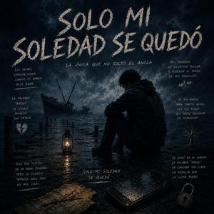Solo mi soledad se quedó