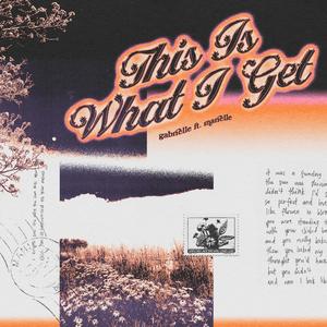 this is what I get (feat. Marielle Divino)