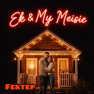 Ek En My Meisie (Remix)