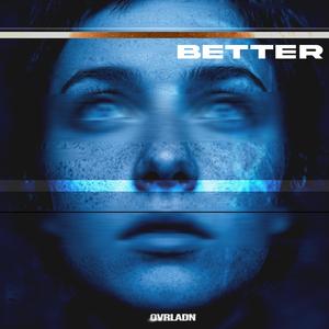 BETTER!