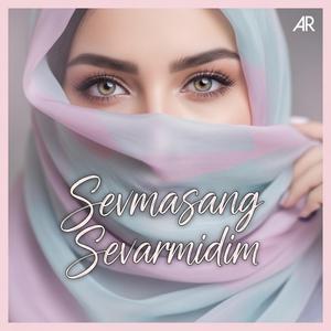 Sevmasang Sevarmidim