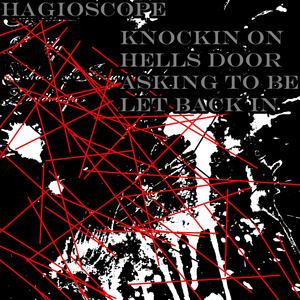 Knockin' on Hell's Door, Asking To Be Let Back In