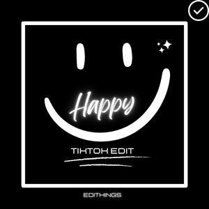 Happy (Tik Tok Edit) (Remix)