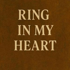Ring In My Heart