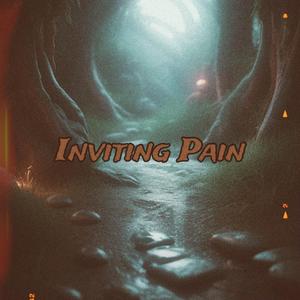 Inviting Pain