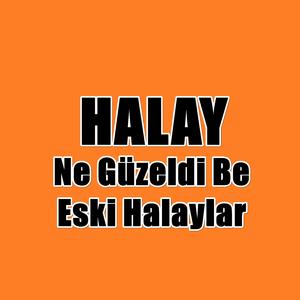 Dinlerken Geçmişe Gideceksiniz Halay