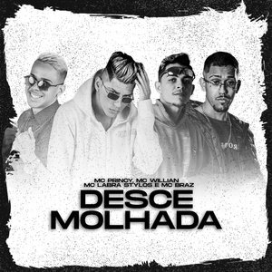 Desce Molhada (feat. MC Braz) (Brega Funk)