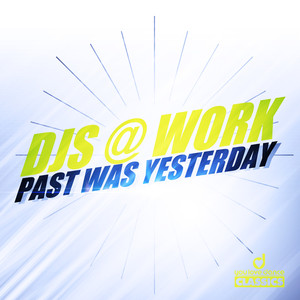 Past Was Yesterday (Extended Mix)