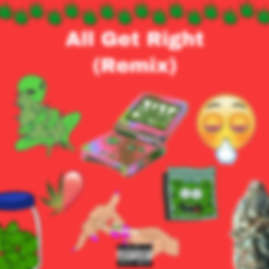 All Get Right (Remix)