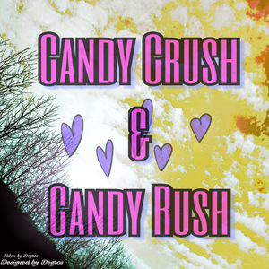 Candy crush & Candy crush (Cloud Chroma)