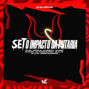 Set o Impacto da Putaria