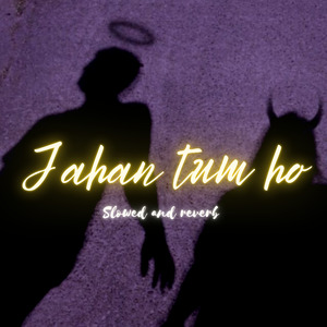 Jahan Tum Ho
