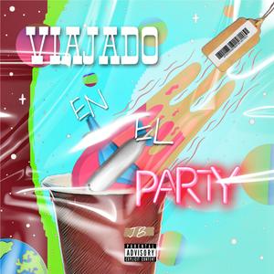 Viajando En El Party (feat. Jøta B)