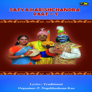 Satya Harishchandra, Pt. 1