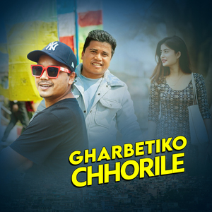 Gharbetiko Chhorile