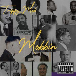 Mobbin'