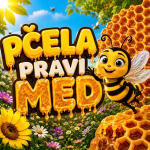 Pčela pravi med | Najlepše pesme za decu