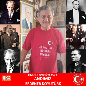 Andımız (Erdener Koyutürk Marşı)