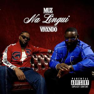 Na Lingui (feat. Vivxndo)