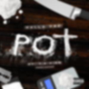 POT (feat. Y.A. King & Franklyn Dinero)