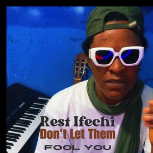 Don't Let Them Fool You