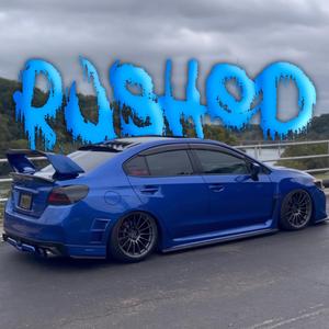 RUSHED
