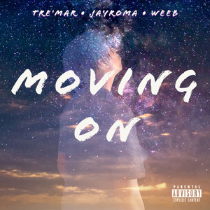 Moving On (with JayRoma & Weeb)