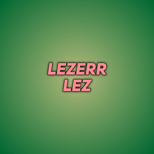 Lezerr Lez