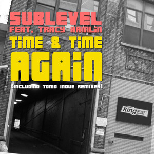 Time & Time Again (Tomo Inoue's King Street 16th Anniversary Remix)
