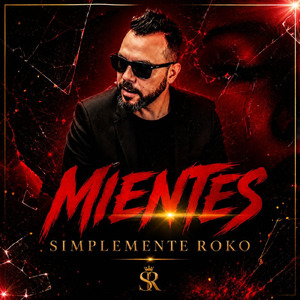 Mientes (2026 Remastered Version)
