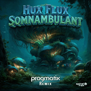 Somnambulant (Pragmatix Remix)