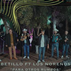 Pa' Otros Rumbos (feat. Betillo Guerrero) (En vivo)