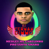 Dj Fernandinho B20 - Medley Mc Cabelinho pro Santo Amaro (feat. MC Cabelinho)