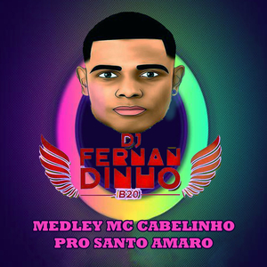 Medley Mc Cabelinho pro Santo Amaro (feat. MC Cabelinho)
