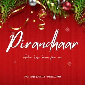 Pirandhaar (He has born for me)