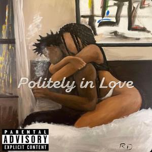 Politely in Love