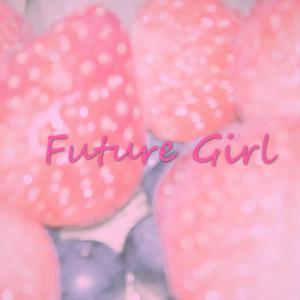 Future Girl