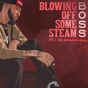 B.O.S.S. (Pt.1 the Introduction)